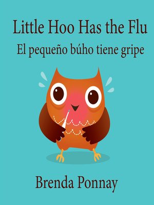 cover image of Little Hoo has the Flu / El pequeño búho tiene gripe